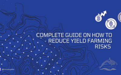 Complete guide on how to reduce yield farming risks