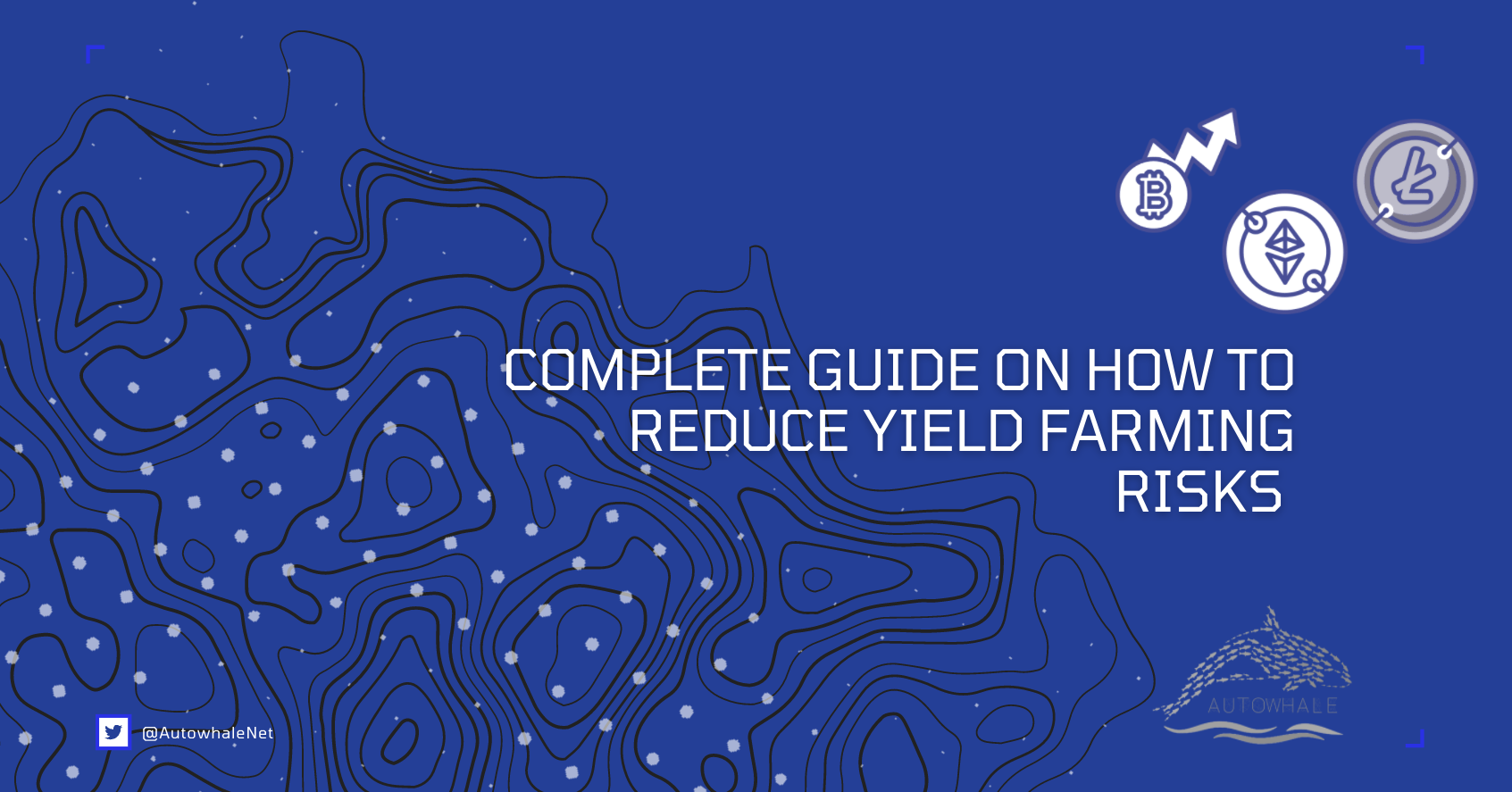 Complete guide on how to reduce yield farming risks yield farming risks