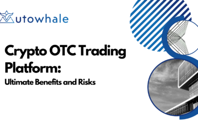 Crypto OTC Trading Platform: Ultimate Benefits and Risks