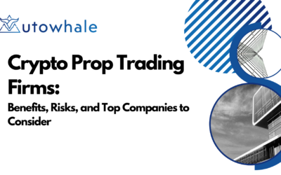 Crypto Prop Trading Firms: Benefits, Risks, and Top 8 Companies to Consider