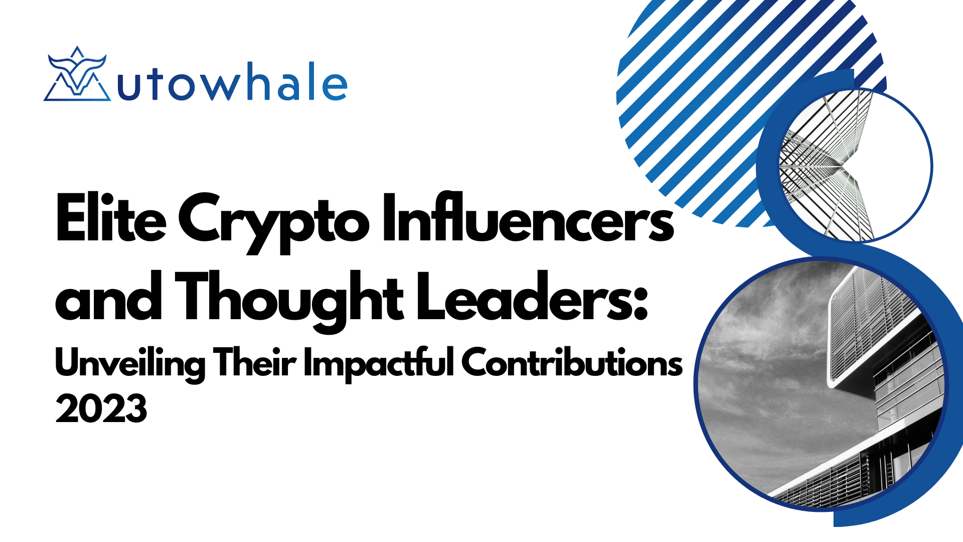 Elite Crypto Influencers and Thought Leaders: Unveiling Their Impactful Contributions 2023